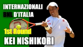 錦織圭・BNLイタリア国際(ローマ)2020・1回戦