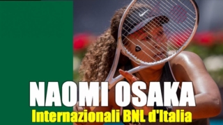 大坂なおみ　女子シングルス2回戦 2021イタリア国際ローマ大会