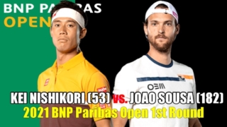 錦織圭vs J.ソウザ｜1回戦 2021 BNPパリバオープンの試合日程、放送予定(テレビ・ネット)、ライブ速報、ドロー｜