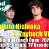 【西岡良仁vsTザイボチ ヴィウチ3回戦】全仏オープンテニス2023試合予定・テレビ放送/