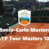 【2021モンテカルロ・マスターズ 】日程、放送予定、トーナメント表(ドロー)、ポイン