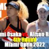 【大坂なおみvs A.リスク 4回戦 マイアミオープン2022】放送予定(テレビ・ネット)、試