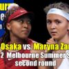 大坂なおみvs M.ザネフスカ｜2回戦 2022 メルボルン サマー セット1の試合日程、放送